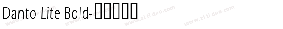 Danto Lite Bold字体转换